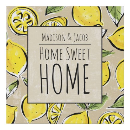 Lemon Home Sweet Home Faux Canvas Print